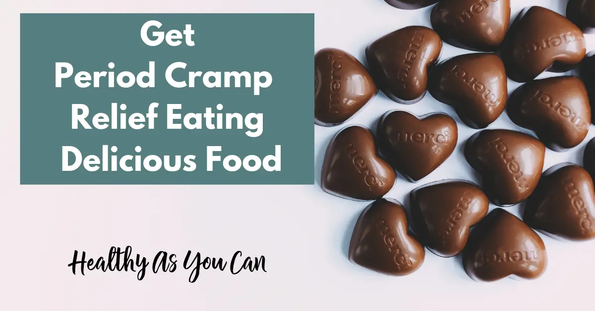get period cramp relief from chocolate