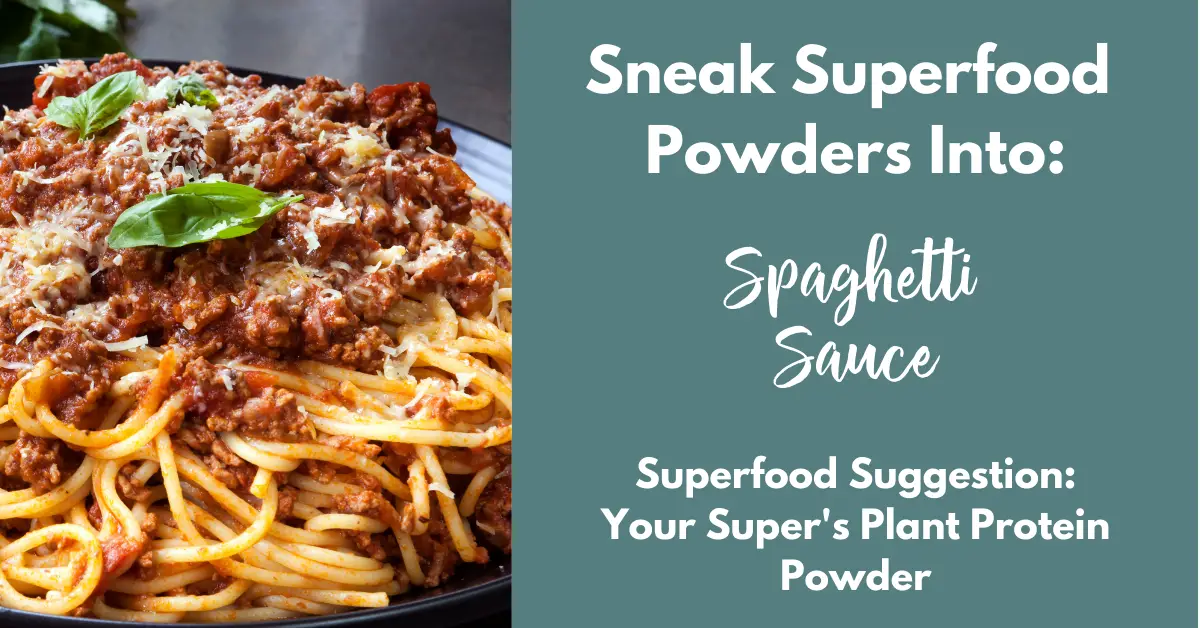 use superfood powders in spaghetti sauce