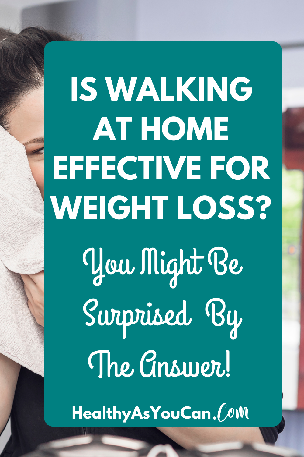 Is walking at home effective for weight loss? graphic