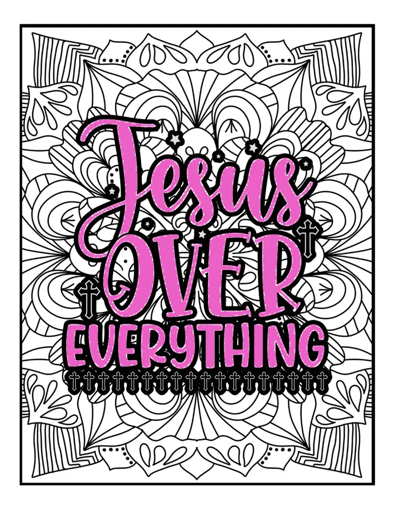 Jesus over everything coloring page with mandala patterns behind the saying