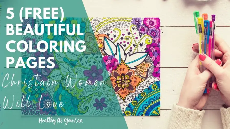 multi colored coloring sheet; teal overlay with white lettering saying 5 beautiful coloring pages for Christian women