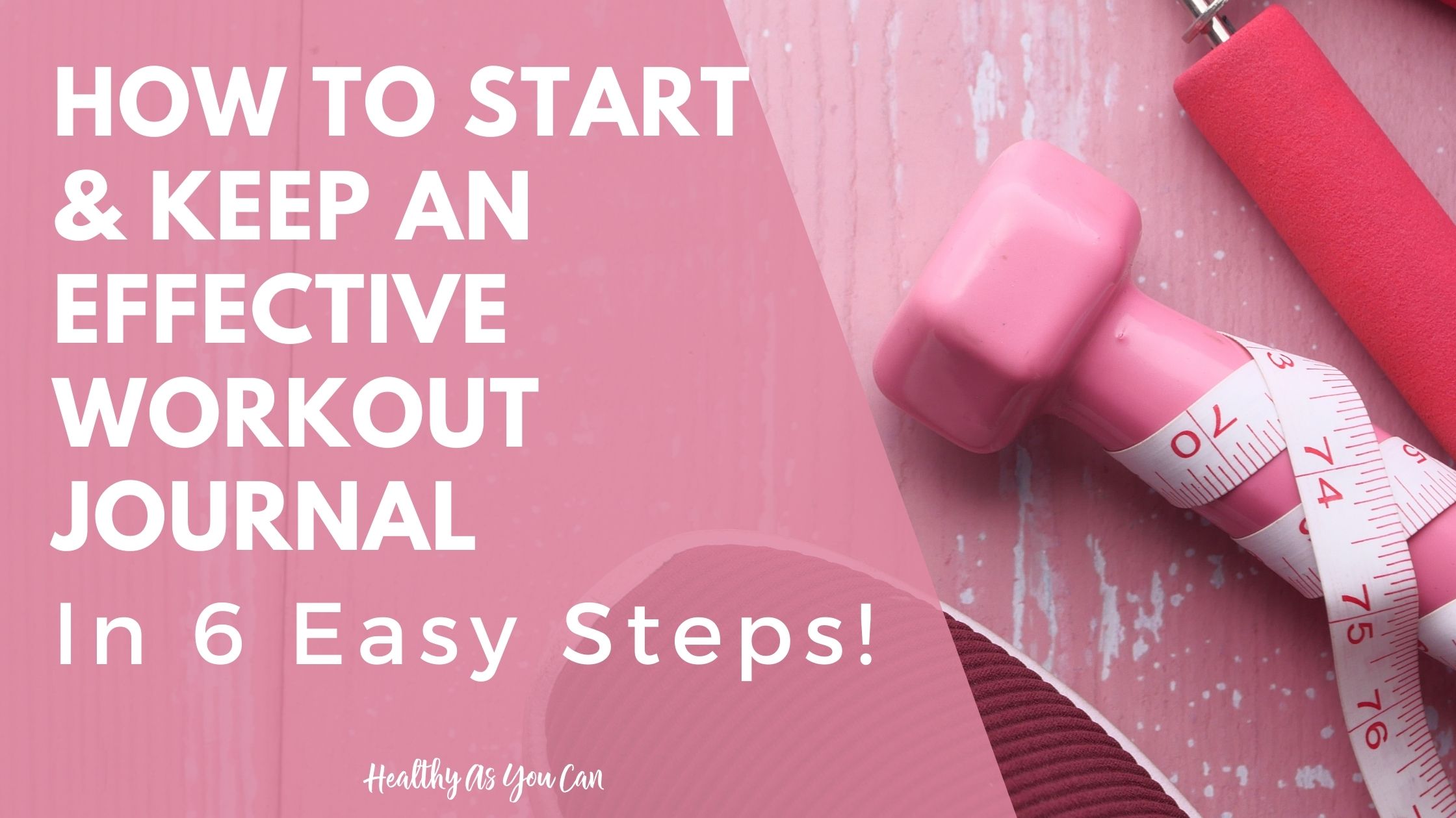 how-to-start-keep-an-effective-workout-journal-step-by-step-guide