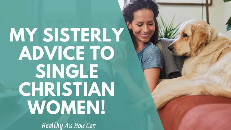 woman on couch with dog advice to single Christian women