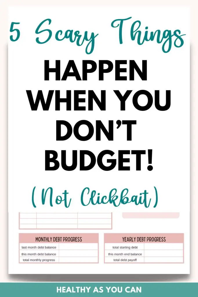 5 things happen when you don't budget in teal and black letters