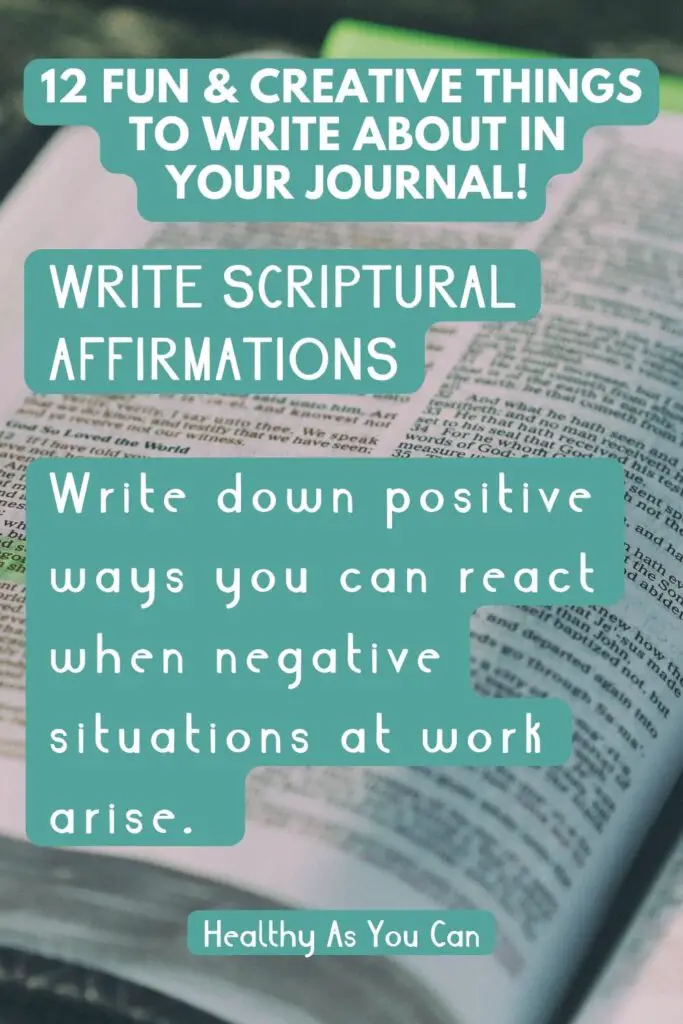 teal and white letters write scriptural affirmations in journal