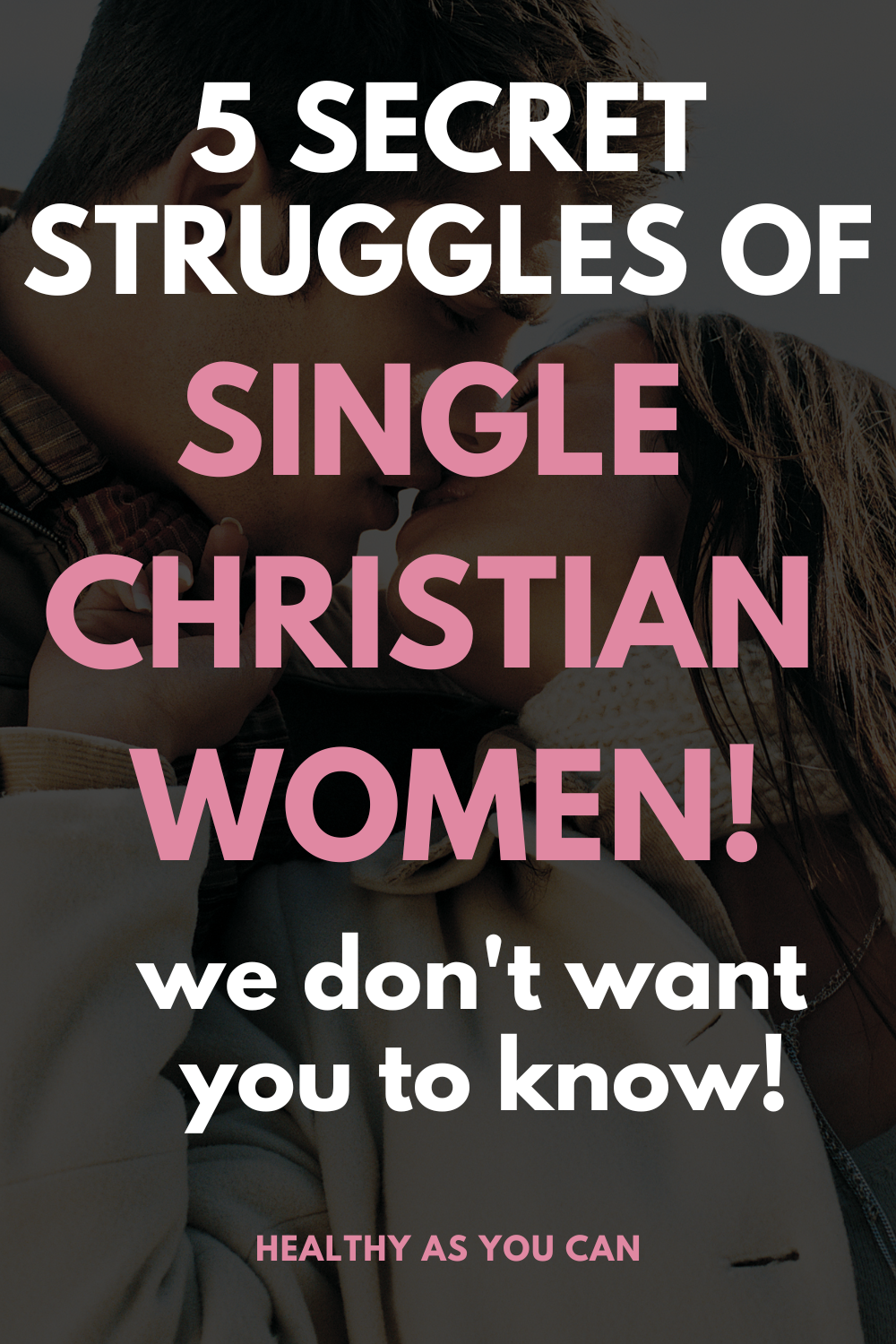 black overlay couple in the background struggles of single Christian women