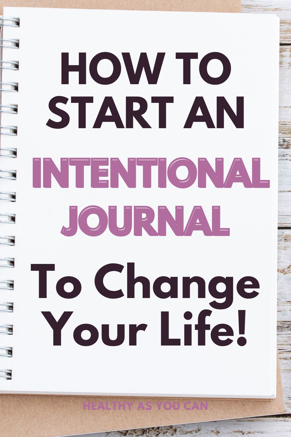 white journal how to start an intentional journal in purple letters