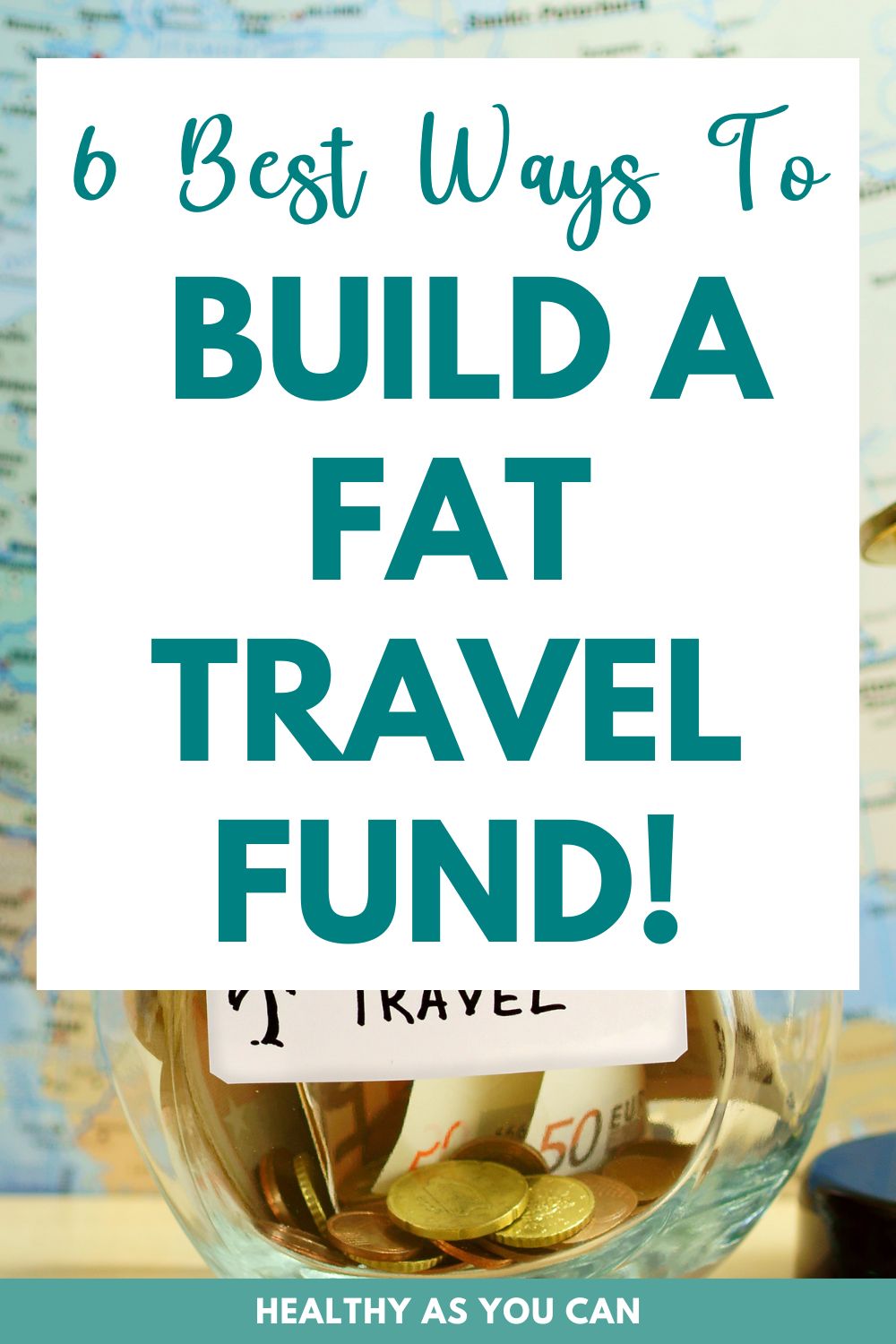 teal letters white square how to build a travel fund