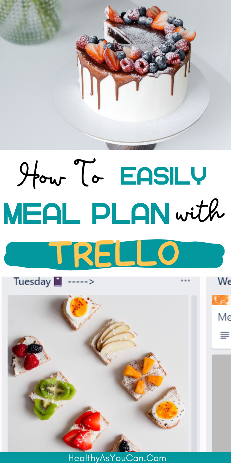 Trello meal planner in teal and yellow letters pics of food in back