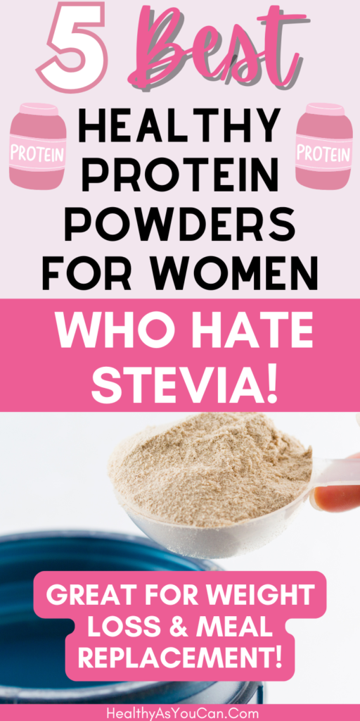 pink, black, and white letters saying protein powders without stevia with picture of protein powder in a spoon