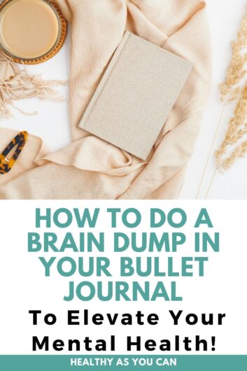 How to Do A Brain Dump In Your Journal When Your Thoughts Won’t Slow ...