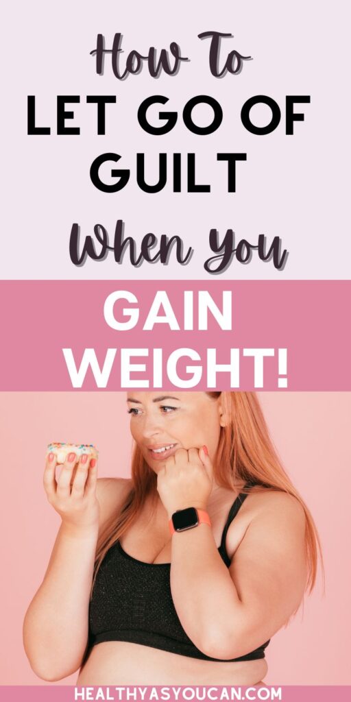 how to let go of shame wihen you gain weight white letters and pink background