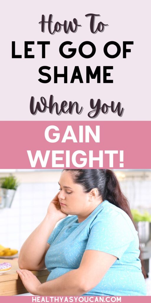 how to let go of shame wihen you gain weight white letters and pink background